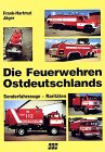  Die Feuerwehren Ostdeutschlands
