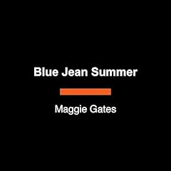 Blue Jean Summer Audiobook By Maggie Gates cover art