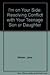 I'm on Your Side: Resolving Conflict with Your Teenage Son and Daughter