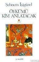 Öykümü Kim Anlatacak 9755105565 Book Cover