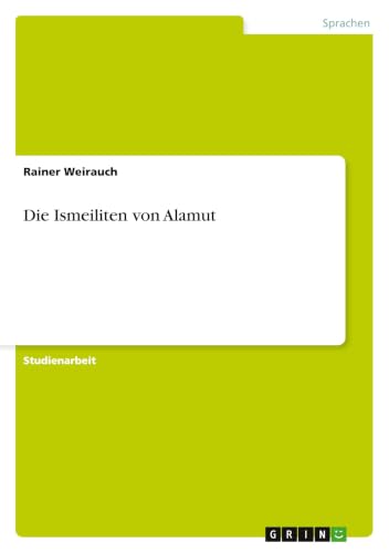 Die Ismeiliten von Alamut (German Edition)