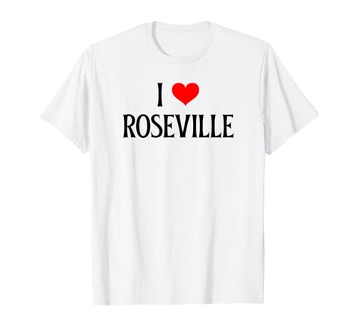 I Love Roseville I Heart Roseville Urlaub Reise Souvenir T-Shirt