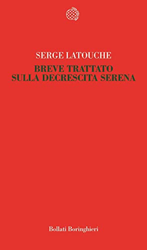 Breve trattato sulla decrescita seren