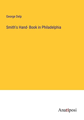 Smith's Hand- Book in Philadelphia