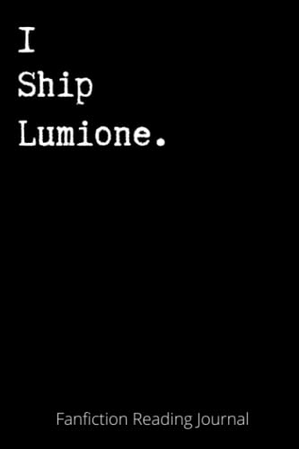 I Ship Lumione: Fanfiction Reading Journal
