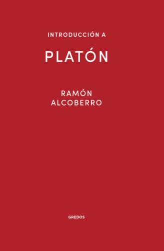 Introducción a Platón (Introducción a la Filosofía Gredos)