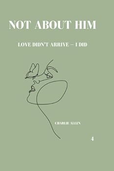 Paperback Not about him: Love didn´t arrive - I did. Book