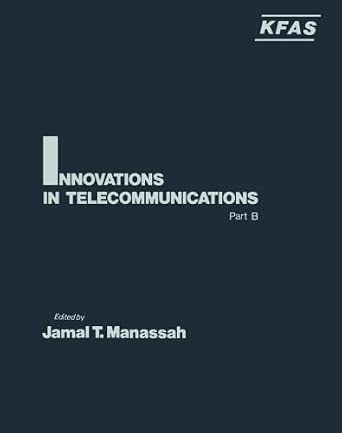 Innovations in Telecommunications Part B: Part B Innovations in Telecommunications Part B: Part B book cover