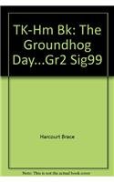Paperback TK-Hm Bk: The Groundhog Day...Gr2 Sig99 Book
