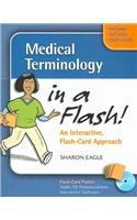 Medical Terminology In A Flash: An Interactive, Flash-Card Approach