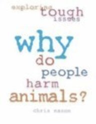 Hardcover Why Do People Harm Animals? Book