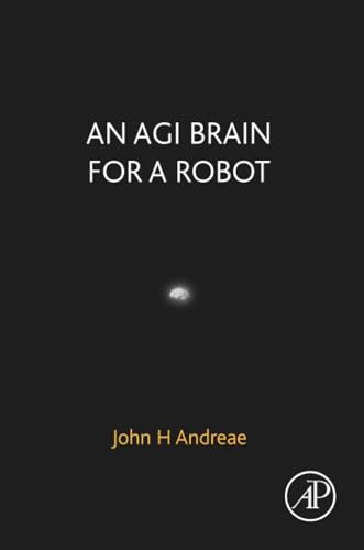 An AGI Brain for a Robot view 2