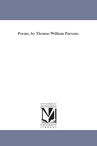 Poems, by Thomas William Parsons.