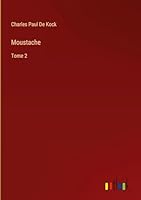Moustache: Tome 2 3385095786 Book Cover