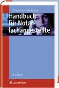 Handbuch für Notarfachangestellte Handbuch für Notarfachangestellte