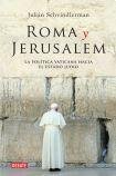 Roma y Jerusalem / Rome and Jerusalem: La politica vaticana hacia el estado judio / Vatican Policy Toward the Jewish State 9871117965 Book Cover