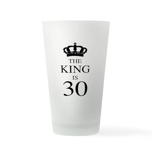 CafePress The King Is 30 Pint Glass, 16 oz. Drinking Glass