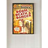 Doom Death and Danger (History Channel)