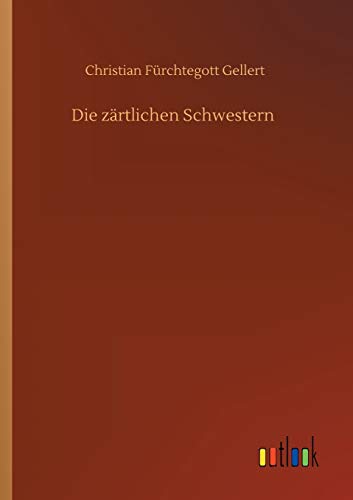 Die zärtlichen Schwestern (German Edition)