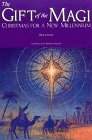 The Gift of the Magi: Christmas for the New Millennium 0965488705 Book Cover