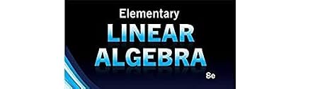 Elementary Linear Algebra (MindTap Course List)