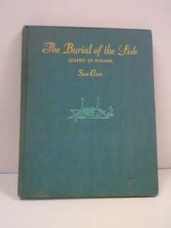 Hardcover The Burial of the Fish: Legend of Panama Book