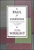 Paul for Everyone: The Pastoral Letters: 1 and 2 Timothy and Titus: Titus and 1 and 2 Timothy 2nd ed. Edition book cover