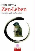 Zen-Leben: Und täglich grüßt das Murmeltier Zen-Leben: Und täglich grüßt das Murmeltier