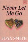 Never Let Me Go [Large Print] 1568955146 Book Cover