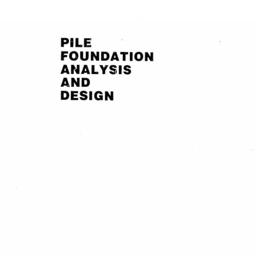 Pile Foundation Analysis and Design
