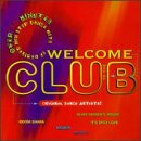 Welcome to Club [Audio CD]