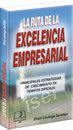 la ruta de la excelencia empresarial [Paperback] lechuga 9706765743 Book Cover