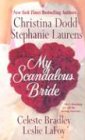  My Scandalous Bride: The Lady and the Tiger/Melting Ice/Wedding Knight/The Proposition