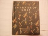 Hardcover In Praise of Golf Book