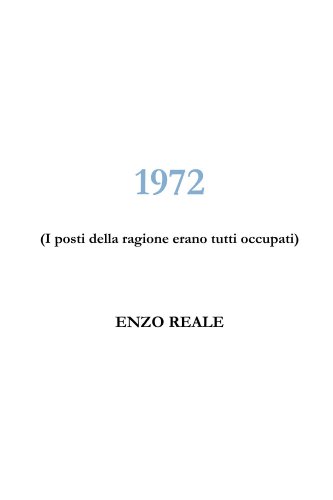 1972 (I posti della ragione erano tutti occupati)