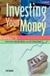 Exploring Business And Economics- Investing Your Money