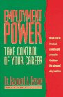 Employment Power: Take Control of Your Career 0897165012 Book Cover