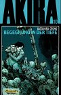 akira manga vs anime  Akira, Bd.10, Begegnung in der Tiefe