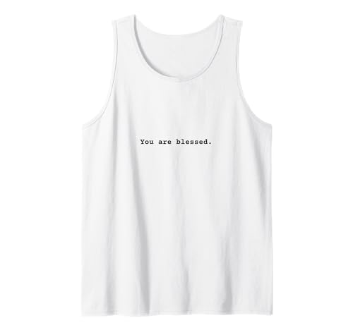 You are blessed. Cotización de empoderamiento de afirmación positiva Camiseta sin Mangas