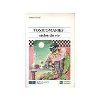 Toxicomanies: Styles de vie 2891051319 Book Cover