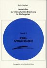  Materialien zur interkulturellen Erziehung im Kindergarten / Zweisprachigkeit