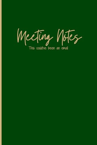 Meeting Notes, This could've been an email: Funny/Notebook/Notepad/Journal/Gag gift