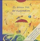 Zu deinem Fest der Konfirmation Zu deinem Fest der Konfirmation