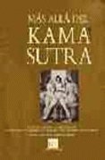 Más allá del Kamasutra. Guía de fantasías y perversiones a través de los mejores relatos eróticos de todos los tiempos