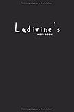  Ludivine\'s notebook: Journal with name for Ludivine  Cadeau Carnet Personalisé avec Nom pour Filles Femmes  Customized Notebook Gift for girls female Friends Sister Wife Family Member