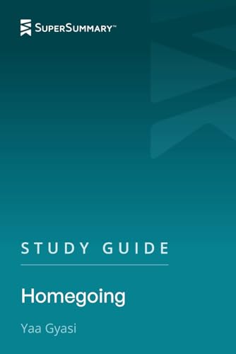 Study Guide: Homegoing by Yaa Gyasi (SuperSummary)