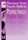 Sharpen Your Team's Skills in People Skills (Sharpen Your Team Skills...) 0077092767 Book Cover