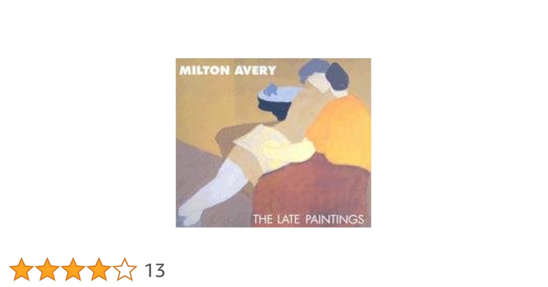 Amazon.co.jp: Milton Avery: The Late Paintings : 本