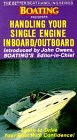 Handling Your Single Engine Inboard / Outboard [VHS]