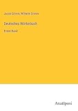  Deutsches Wörterbuch: Erster Band